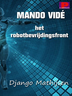 cover image of Mando Vidé en het robotbevrijdingsfront